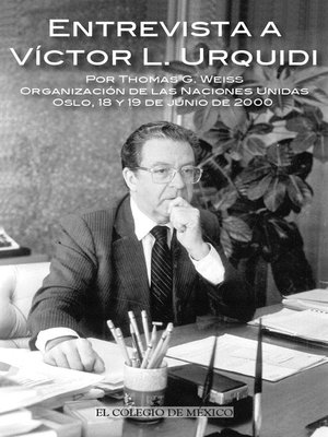 cover image of Entrevista a Víctor L. Urquídi por Thomas G. Weiss.